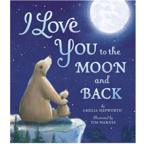 I Love You to the Moon and Back