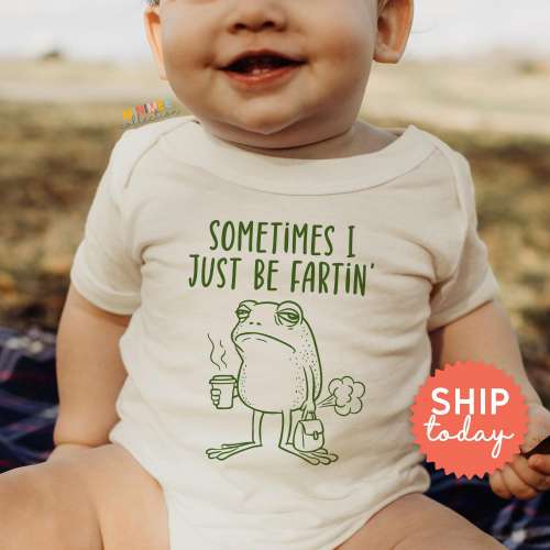 Sometimes I Just Be Fartin' Onesies® Brand, Funny Baby Bodysuit, Funny Baby Onesies®, Cute Kid Shirt, Toddler Shirt (BC-TRE252)