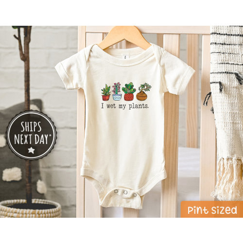 I Wet My Plants Baby Onesie® - Funny Plant Natural Baby Onesie® - Plant Bodysuit -  Baby Onesie®