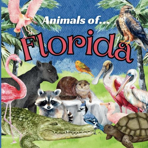 Animals of Florida (Animals of the World Series)
