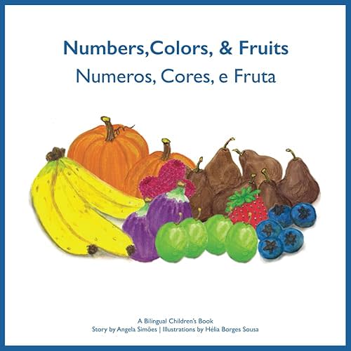 Numeros, Cores, e Fruta - Numbers, Colors and Fruits (Riso Books Series) (Portuguese Edition) Paperback – May 21, 2018