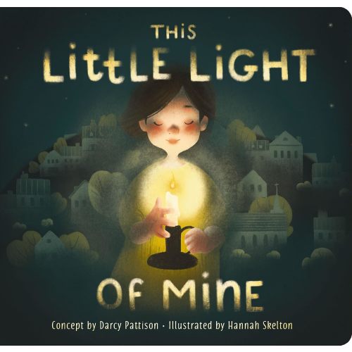 This Little Light of Mine: A Lift the Flap Book