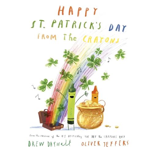 Happy St. Patrick's Day from the Crayons (The Crayons Celebrate)