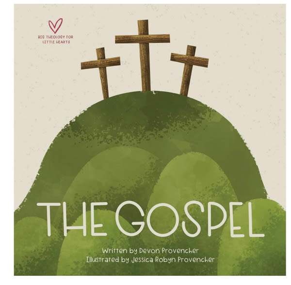 The Gospel (Big Theology for Little Hearts)