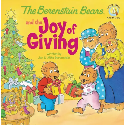 The Berenstain Bears and the Joy of Giving: The True Meaning of Christmas