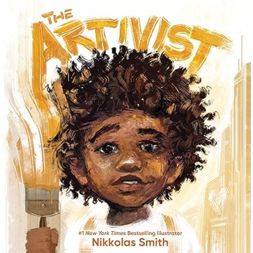 The Artivist Hardcover – Picture Book, September 5, 2023