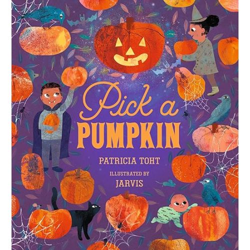Pick a Pumpkin Hardcover – Picture Book, July 9, 2019