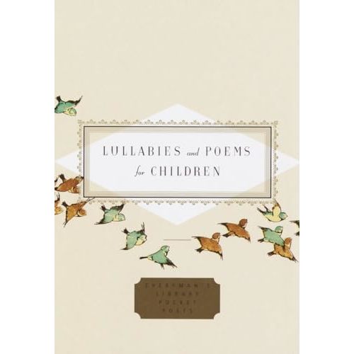 Lullabies and Poems for Children (Everyman's Library Pocket Poets Series)