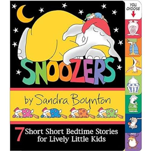 Snoozers : 7 Short Short Bedtime Stories for Lively Little Kids