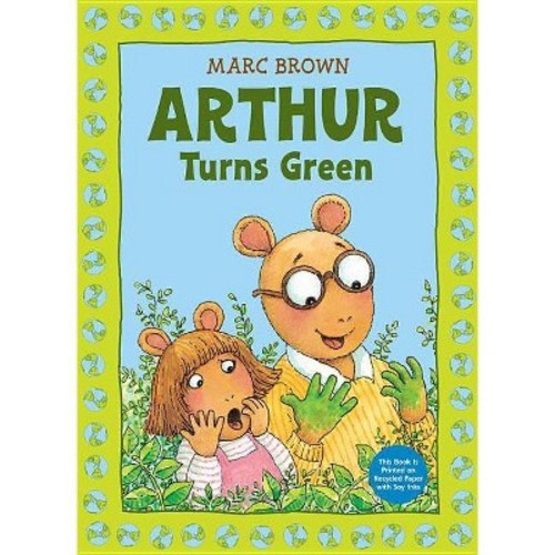 Arthur Turns Green - (Classic Arthur Adventure) by  Marc Brown (Paperback)