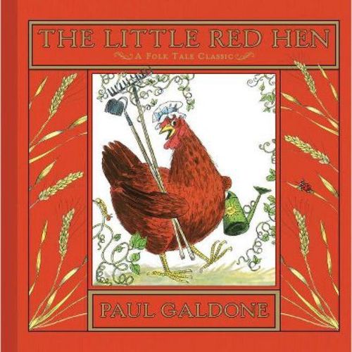 The Little Red Hen - (paul Galdone Nursery Classic) By Paul Galdone (hardcover)