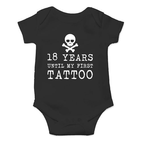 18 Years Until My First Tattoo - Funny Baby Essentials Bodysuit - Newborn Baby Boy Clothes (6 Months, Black)
