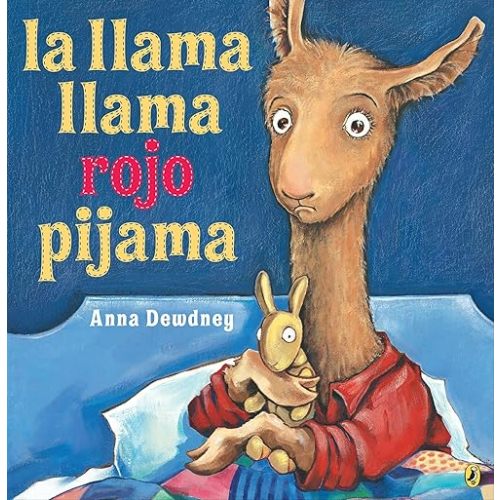 La llama llama rojo pijama (Spanish language edition) (Spanish Edition) Paperback – Illustrated, June 13, 2017