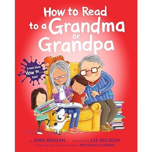 How to Read to a Grandma or Grandpa (How To Series)