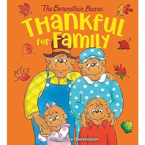 Berenstain Bears: Thankful for Family Board Book