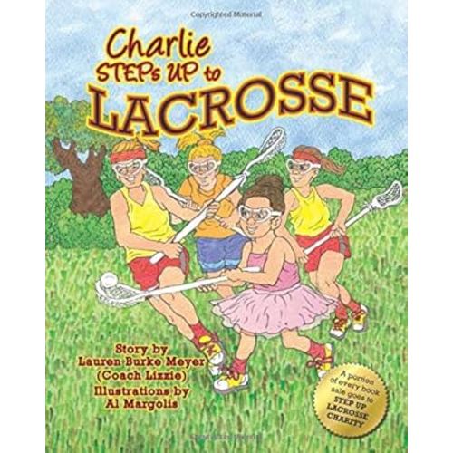 Charlie STEPs UP to LACROSSE