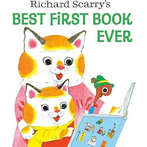 Richard Scarry's Best First Book Ever