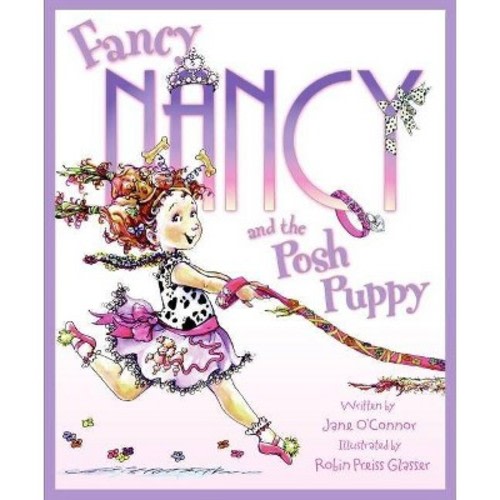 Fancy Nancy and the Posh Puppy by Jane O'Connor