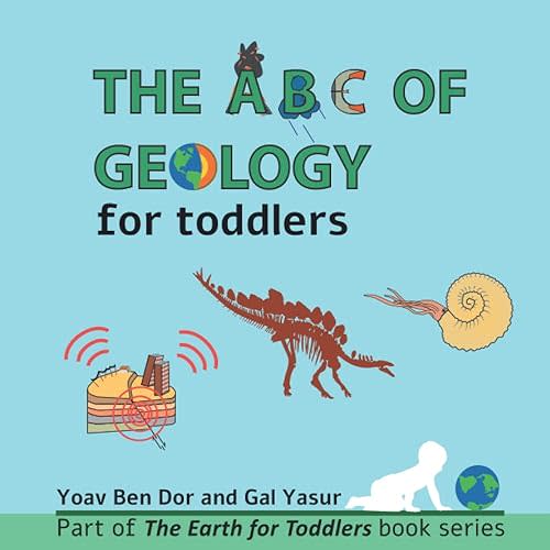 The ABC of Geology for Toddlers (The Earth for Toddlers) Paperback – Large Print, May 20, 2022