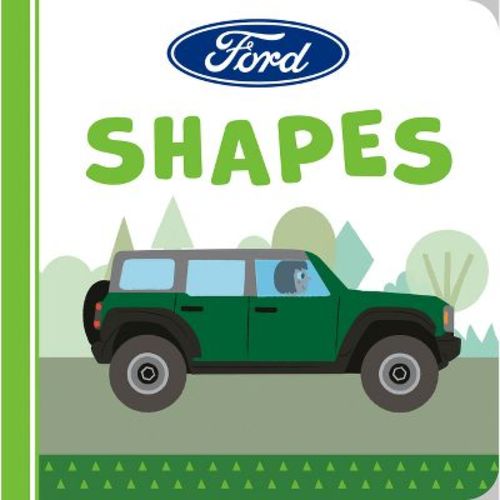 Ford: Shapes - by Gabriella Degennaro (Board Book)