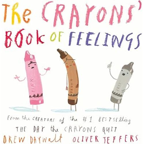 The Crayons’ Book of Feelings: From the creators of the #1 bestselling The Day the Crayons Quit