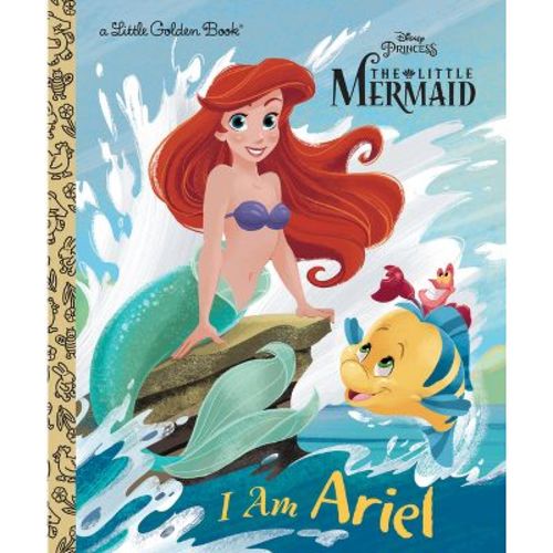 I Am Ariel (disney Princess) - (little Golden Book) By Andrea Posner-sanchez (hardcover)