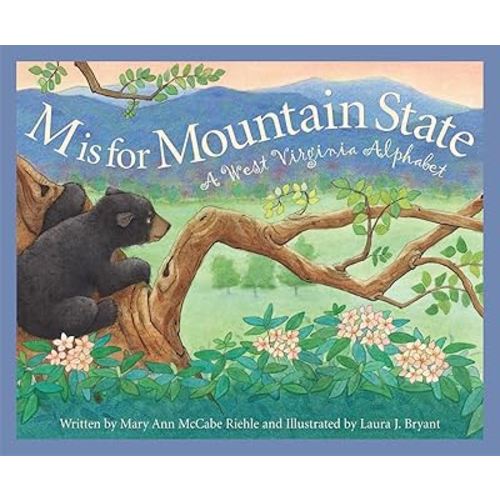 M is for Mountain State: A West Virginia Alphabet (Discover America State by State)