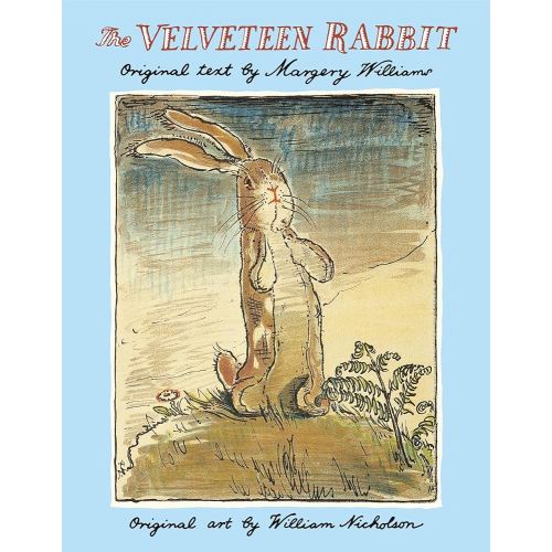 The Velveteen Rabbit: The Classic Children's Book
