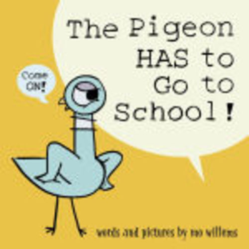 The Pigeon HAS to Go to School! by Mo Willems, Hardcover | Barnes & Noble®