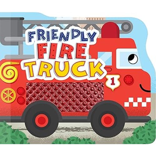 Friendly Fire Truck - Touch and Feel Board Book - Sensory Board Book Board book – March 26, 2022