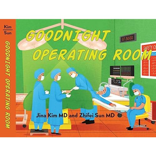 Goodnight Operating Room Board book – November 1, 2024