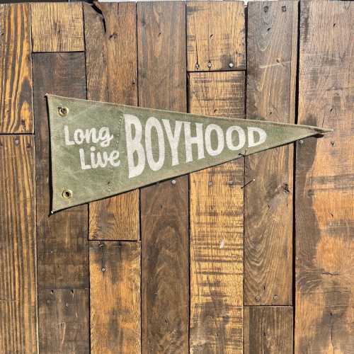 Long Live Boyhood Canvas Pennant