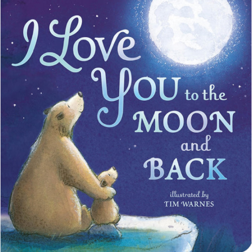 I Love You to the Moon and Back