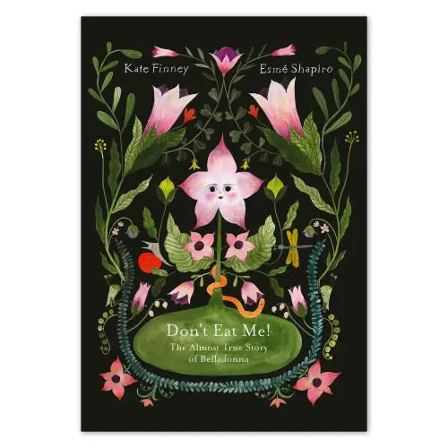 Don’t Eat Me! The Almost True Story of Belladonna [Forthcoming: October!] — Enchanted Lion Books