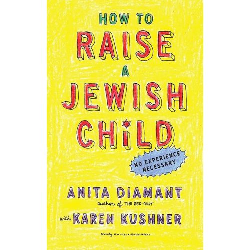 How to Raise a Jewish Child: A Practical Handbook for Family Life Paperback – August 26, 2008