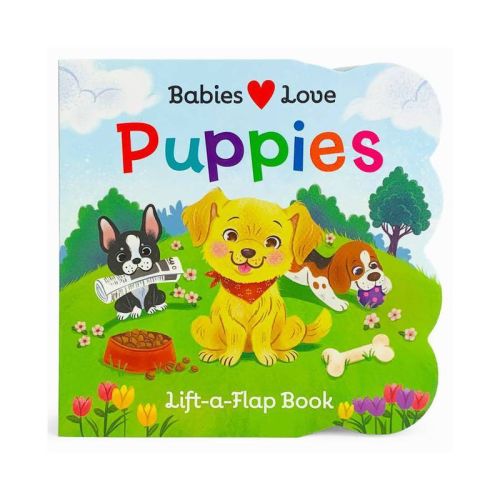 Babies Love Puppies - By Rose Nestling (board Book)