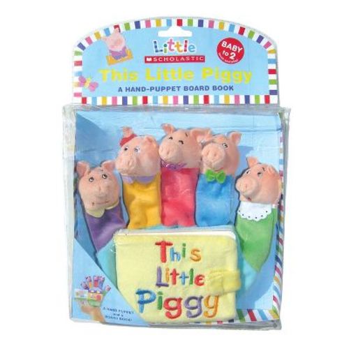 This Little Piggy: A Hand-puppet Board Book - (little Scholastic) By Jill Ackerman (mixed Media Product)