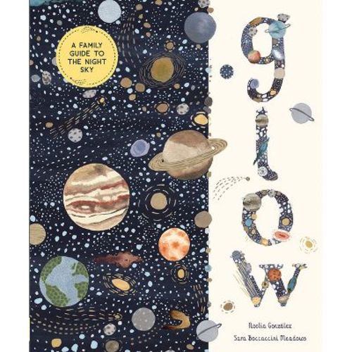 Glow - (In Our Nature) by Noelia González (Hardcover)