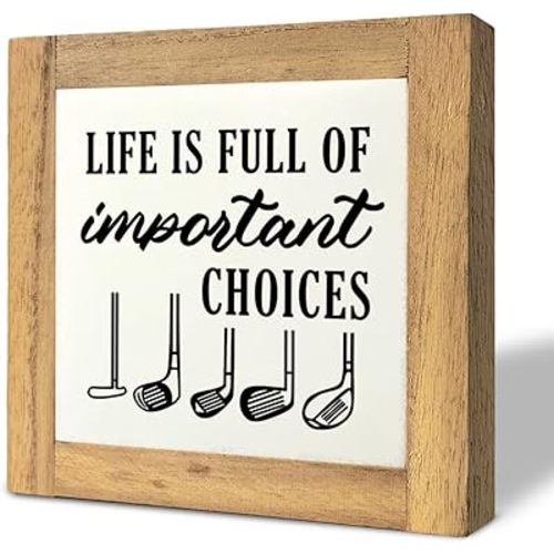 Inspirational Wood Sign, Box Wood Plaques Desk Décor, Golf Wisdom Plaque, Decorations for Home, Gift for Golf Lover, Gift for Men, Wooden Plaque Gift Tabletop, Life is Full of Important Choices A1