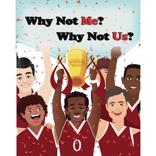 Why Not Me? Why Not Us?