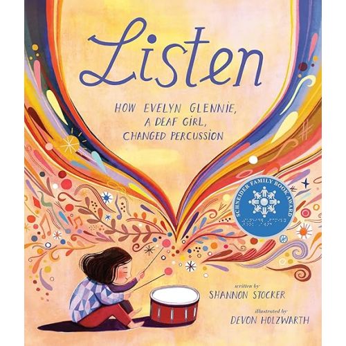 Listen: How Evelyn Glennie, a Deaf Girl, Changed Percussion Hardcover – Picture Book, April 12, 2022
