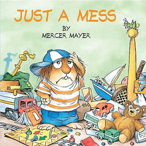 Just a Mess (Little Critter) (Look-Look)