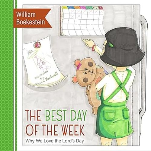 The Best Day of the Week: Why We Love the Lord’s Day