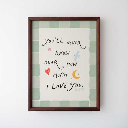 You'll Never Know Dear Art Print: Trendy Nursery Decor, Digital Download, Wall Art, Art Print, Sweet Nursery Gift