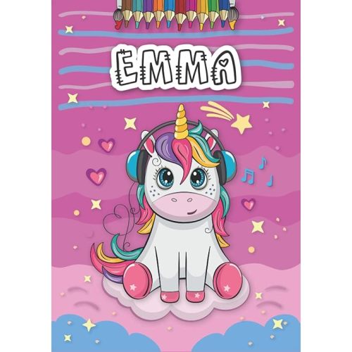 Emma: Personalized Coloring Book for Emma | Theme: Unicorn | Birthday gift for girl, daughter ... | Ages: 4-8 | 25 unicorn designs with name Emma, Large size A4 (ca. 8.5 x 11 inches) Paperback – October 24, 2022
