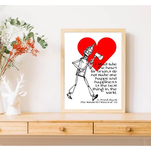 Print I will Take the Heart Tin Man Tinman Wizard of Oz Dorothy Lion Scarecrow Wall decor Bedroom Nursery literary Den Gift Quote art 105