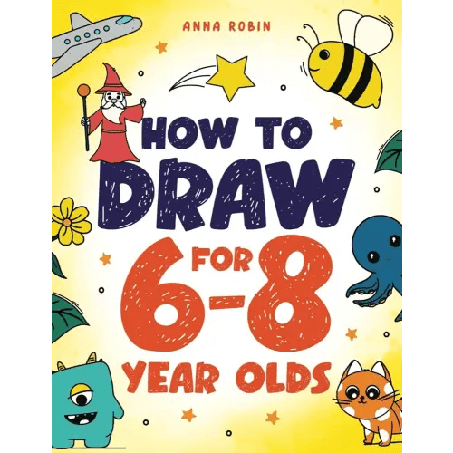 How to Draw for 6-8 Year Olds: Learn to Draw Cute Animals, Gifts, Magical Things and Other Cool Stuff | Book for Kids Age 6+