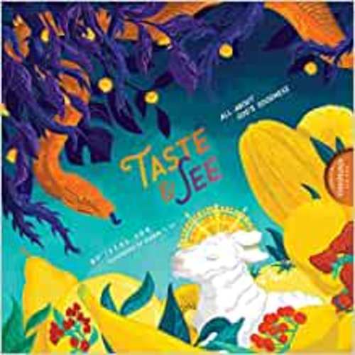 Taste and See: All about God's Goodness (Biblical Theology for Kids): Irene Sun, Hannah Y. Lu, Hannah Y. Lu: 9781645072355: Amazon.com: Books