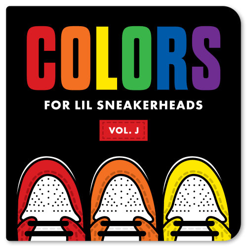 COLORS For Lil Sneakerheads: Vol. J