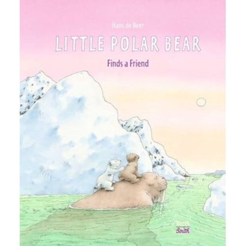 LITTLE POLAR BEAR: Little Polar Bear Finds a Friend (Hardcover)
